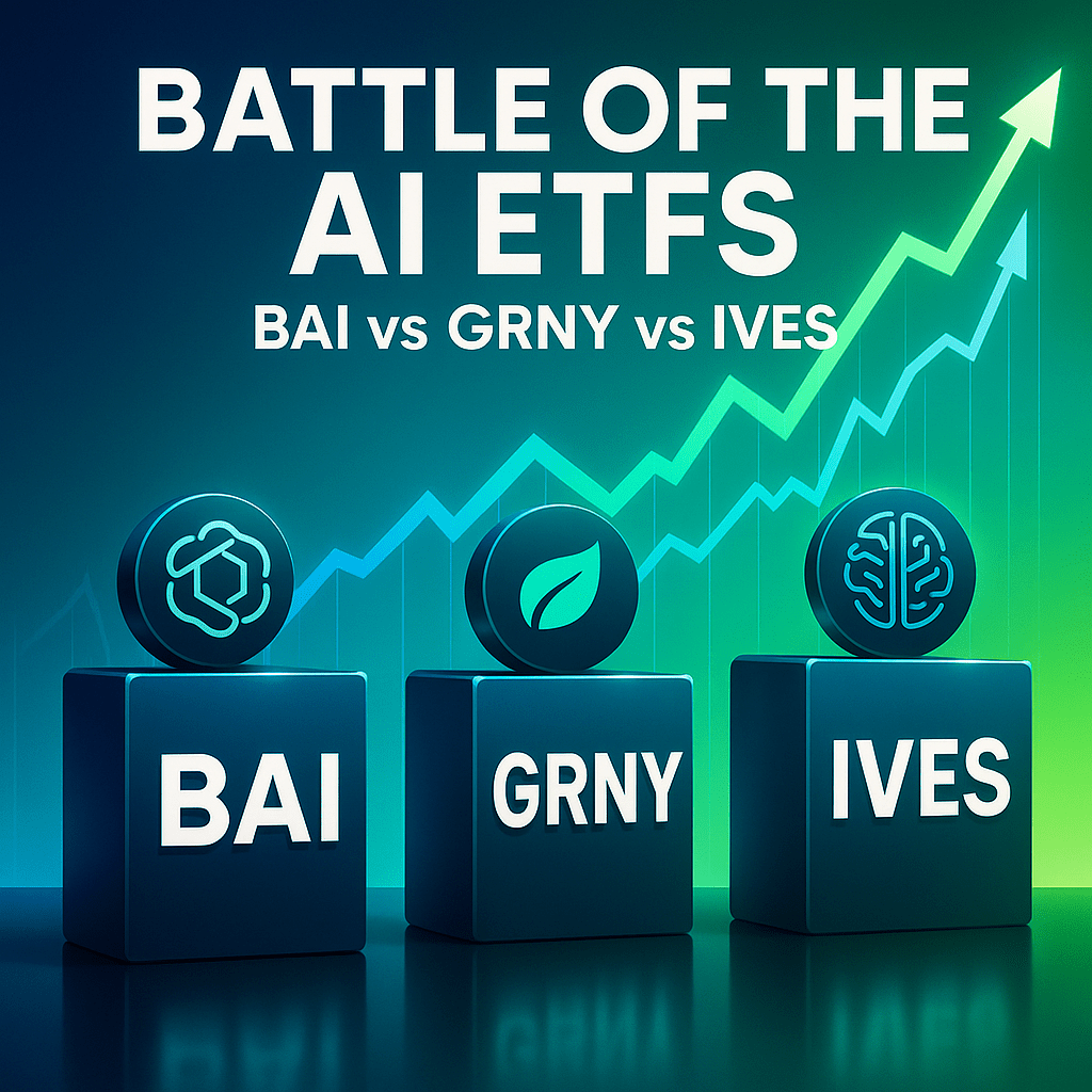 Battle of the AI ETFs: BAI vs GRNY vs IVES – Which One Deserves Your&nbsp;Money?